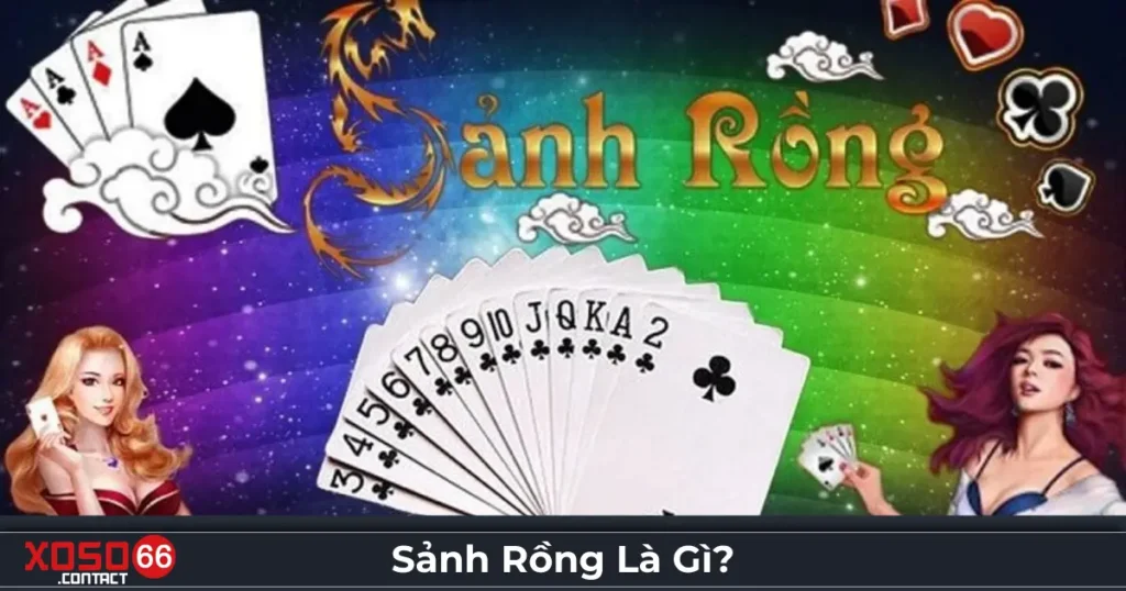 Sảnh rồng là gì? Một trong những tay bài đặc biệt tại Xoso66